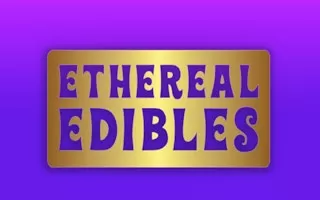 Ethereal Edibles