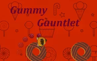 Gummy Gauntlet