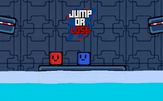 Jump or Lose