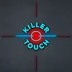 Killer Touch