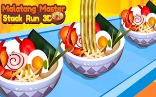 Malatang Master Stack Run 3D